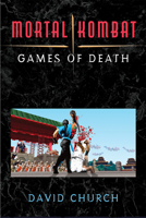 Mortal Kombat: Games of Death 0472055224 Book Cover