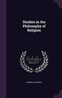 Studies in the Philosophy of Religion 1437121853 Book Cover