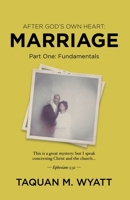 Marriage: Part One: Fundamentals 0578300575 Book Cover