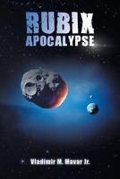 Rubix Apocalypse 1462855431 Book Cover