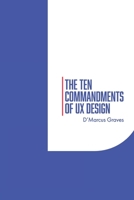 The Ten Commandments of UX Design B0FVFS3WWS Book Cover