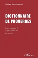 DICTIONNAIRE DE PROVERBES: Français-anglais Anglais-français Nouvelle édition (French Edition) 2343235422 Book Cover