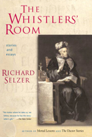 The Whistlers' Room: Stories and Essays 1593761384 Book Cover