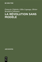 La révolution sans modèle 311104856X Book Cover