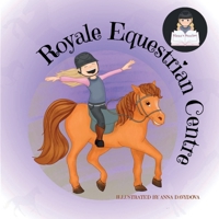 Royale Equestrian Centre: Siena's Stories 1990818269 Book Cover