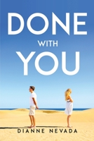 Done with You 1837615985 Book Cover