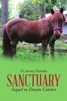 Sanctuary: Sequel to Dream Catcher 1483458172 Book Cover