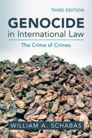 Genocide in International Law: The Crime of Crimes 1009460811 Book Cover