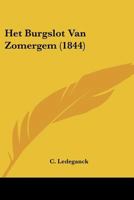 Het Burgslot Van Zomergem (1844) 1160103763 Book Cover