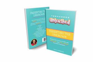 TEENAGERS UNLEASHED: Navigating the Unknown 1763735303 Book Cover