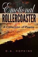Emotional Rollercoaster: A Collection of Poems 1087824893 Book Cover