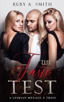 The Taste Test : A Lesbian M?nage ? Trois 1710831855 Book Cover