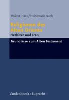 Religionen Des Alten Orients: Band 1: Hethiter Und Iran 3525516959 Book Cover