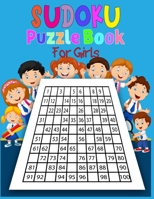 Sudoku puzzle book for Girls: 250 Sudoku Puzzles Easy to Hard with solution- Excellent sudoku puzzle book for Girls 1676692339 Book Cover