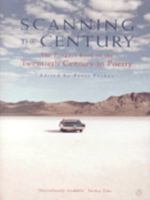 Scanning the Century: The Penguin Book of the Twentieth Century in Poetry 014058899X Book Cover