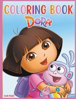 Dora Coloring Book: Unlocking Secrets for a Better Future 2533787795 Book Cover