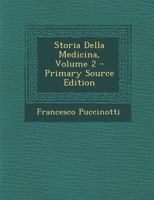 Storia Della Medicina, Volume 2 1287934323 Book Cover