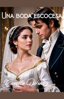 Una boda escocesa (Spanish Edition) B0G6YXJN6Y Book Cover