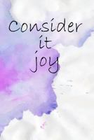 Consider It Joy 1726202933 Book Cover