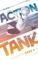 Action Tank Vol. 2 (2) 1639691650 Book Cover
