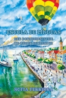 Escola de Línguas: Der portugiesische KI-Tutor inkl. Sprachniveau A1 und A2 Portugiesisch-Deutsch (Gestufte Portugisiesche Lesebücher) (German Edition) B0H62XVMTX Book Cover