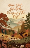 Dear Soul, Listen to the Whispers of the Wild 9375431908 Book Cover