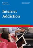 Internet Addiction, in the series Advances in Psychotherapy: Evidence-Based Practice 0889375011 Book Cover