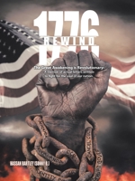1776 REWIND: The Great Awakening is Revolutionary: A memoir of actual letters written to fight for the soul of our nation. 1665724536 Book Cover