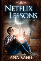 Netflix Lessons: Magic Decoded B09TDS32NN Book Cover