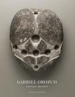 Gabriel Orozco: Natural Motion 3863353307 Book Cover