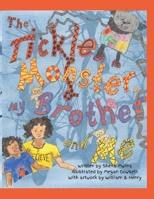 The Tickle Monster my Brother and Me B0F1J41QHT Book Cover
