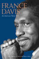 France Davis: An American Story Told 0874808731 Book Cover