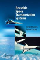Reusable Space Transportation Systems 3540891803 Book Cover