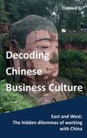 Decoding Chinese Business Culture 3982226082 Book Cover