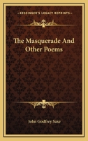 The Masquerade And Other Poems 1275748945 Book Cover