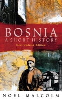 Bosnia: A Short History 0814755615 Book Cover