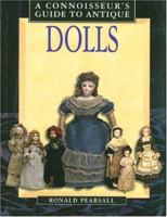 Connoisseur's Guide to Antique Dolls (Connoisseur's Guides) 1577171500 Book Cover