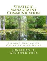 Strategic Management Communication 0692325204 Book Cover