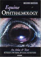 Equine Ophthalmology : An Atlas and Text 0702027480 Book Cover