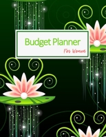 Budget Planner For Women: 2020 Undated Monthly Money Journal With Weekly Bill Organizer Daily Expense Tracker Budgeting For Year 2019-2020 Business ... Inspirational Quotes Pink Green Lotus Book 1699552851 Book Cover