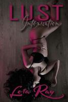 Lust Intoxication: The Lost Books 1548558796 Book Cover