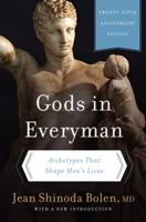 Gods In Everyman: A New Psychology of Men's Lives & Loves 0060972807 Book Cover