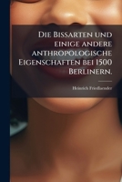 Die Bissarten und einige andere anthropologische Eigenschaften bei 1500 Berlinern. (German Edition) 1024697126 Book Cover
