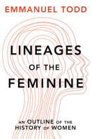 Lineages of the Feminine: An Outline of the History of Women 1509555080 Book Cover