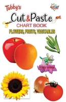 Tubbys Cut & Paste Chart Book Flower, Fruits, Vegitables 8128825046 Book Cover