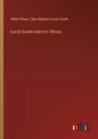 Local Government in Illinois 3385312116 Book Cover