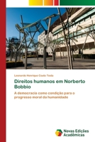 Direitos humanos em Norberto Bobbio: A democracia como condição para o progresso moral da humanidade 6203468150 Book Cover