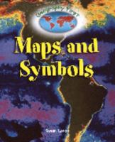 Maps and Symbols (Geography First) 1410301133 Book Cover