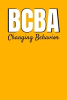 Bcba Changing Behavior: Dot Grid Notebook For BCBA-D ABA BCaBA RBT BCBA Behavior Analyst (120 Pages 6" x 9") 1695322762 Book Cover