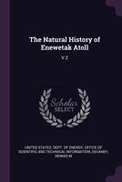 The Natural History of Enewetak Atoll: V.2 1379132517 Book Cover
